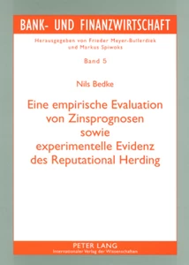 Title: Eine empirische Evaluation von Zinsprognosen sowie experimentelle Evidenz des Reputational Herding