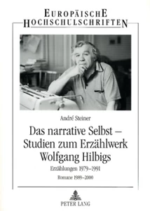 Titel: Das narrative Selbst – Studien zum Erzählwerk Wolfgang Hilbigs