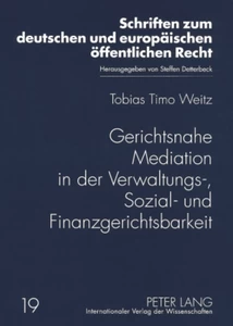 Title: Gerichtsnahe Mediation in der Verwaltungs-, Sozial- und Finanzgerichtsbarkeit