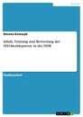 Titre: Inhalt, Nutzung und Bewertung der SED-Bezirkspresse in der DDR
