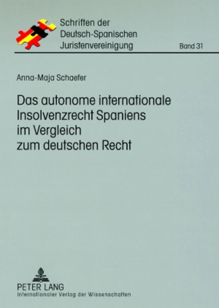Titel: Das autonome internationale Insolvenzrecht Spaniens im Vergleich zum deutschen Recht