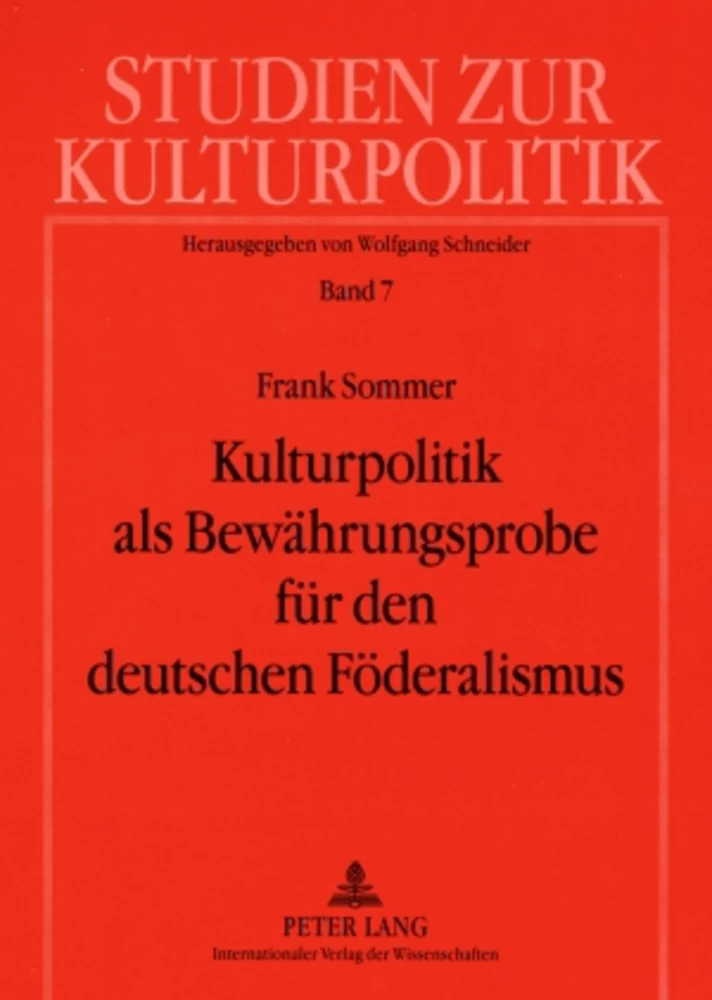 Titel: Kulturpolitik als Bewährungsprobe für den deutschen Föderalismus