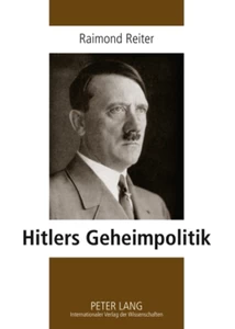 Titel: Hitlers Geheimpolitik