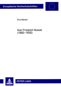 Title: Karl Friedrich Nowak (1882-1932)