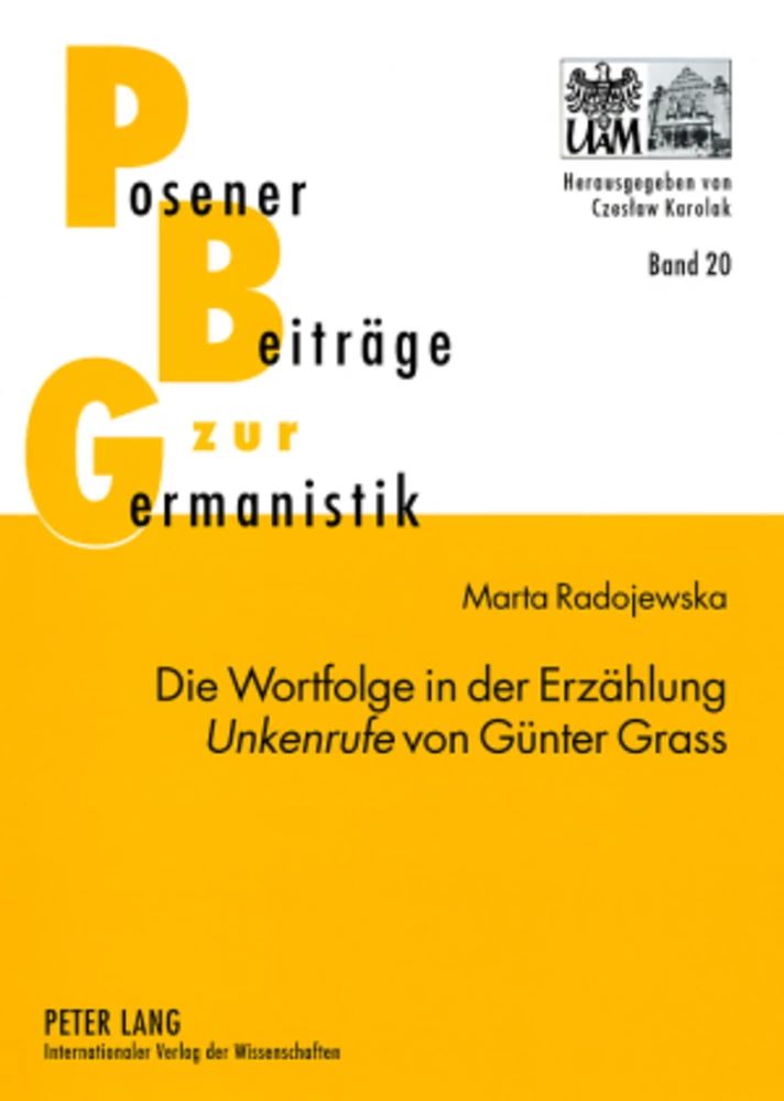 Titel: Die Wortfolge in der Erzählung «Unkenrufe» von Günter Grass