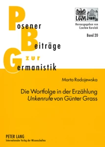 Title: Die Wortfolge in der Erzählung «Unkenrufe» von Günter Grass
