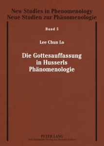 Title: Die Gottesauffassung in Husserls Phänomenologie