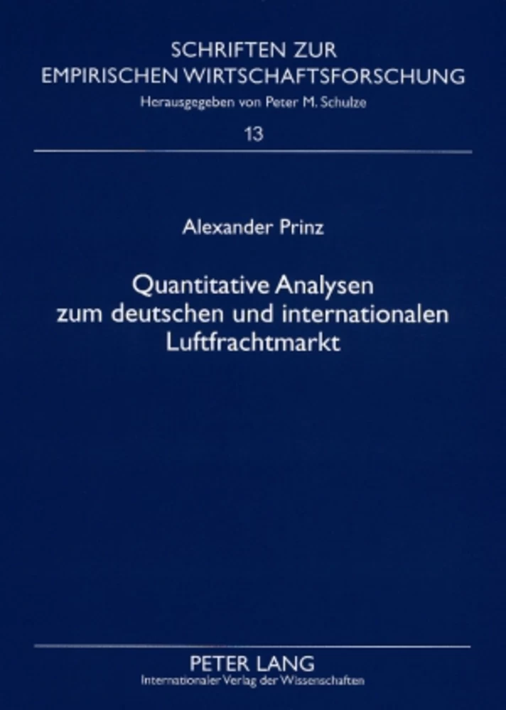 Titel: Quantitative Analysen zum deutschen und internationalen Luftfrachtmarkt