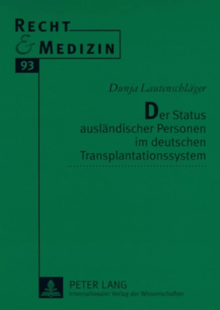 Titel: Der Status ausländischer Personen im deutschen Transplantationssystem