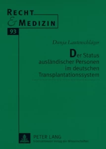 Title: Der Status ausländischer Personen im deutschen Transplantationssystem