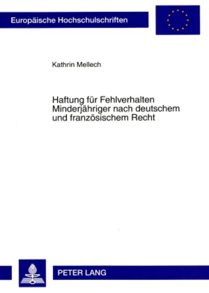 Titel: Haftung für Fehlverhalten Minderjähriger nach deutschem und französischem Recht
