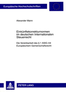 Titel: Einkünftekorrekturnormen im deutschen Internationalen Steuerrecht
