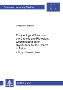 Title: Ecclesiological Trends in the Catholic and Protestant Churches and Their Significance for the Church in Africa