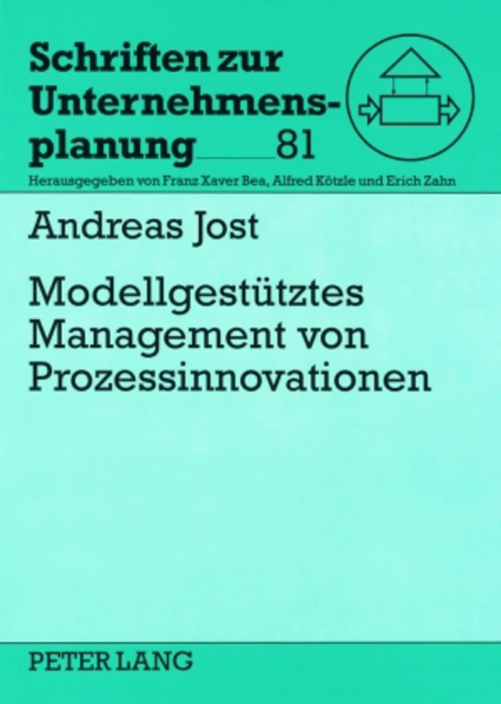 Titel: Modellgestützes Management von Prozessinnovationen