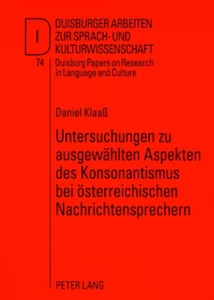 Title: Untersuchungen zu ausgewählten Aspekten des Konsonantismus bei österreichischen Nachrichtensprechern