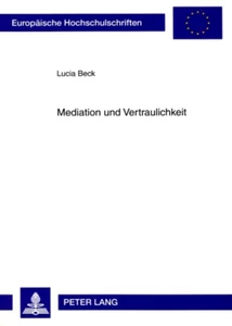 Title: Mediation und Vertraulichkeit