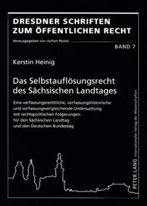 Title: Das Selbstauflösungsrecht des Sächsischen Landtages