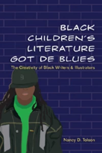 Title: Black Children’s Literature Got de Blues