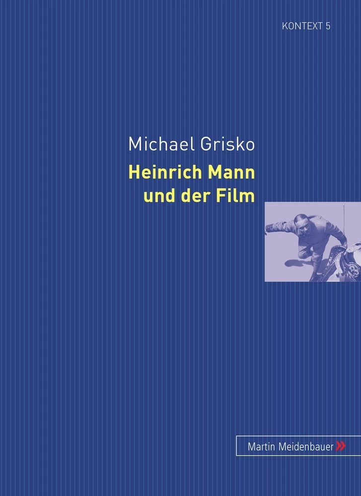 Titel: Heinrich Mann und der Film