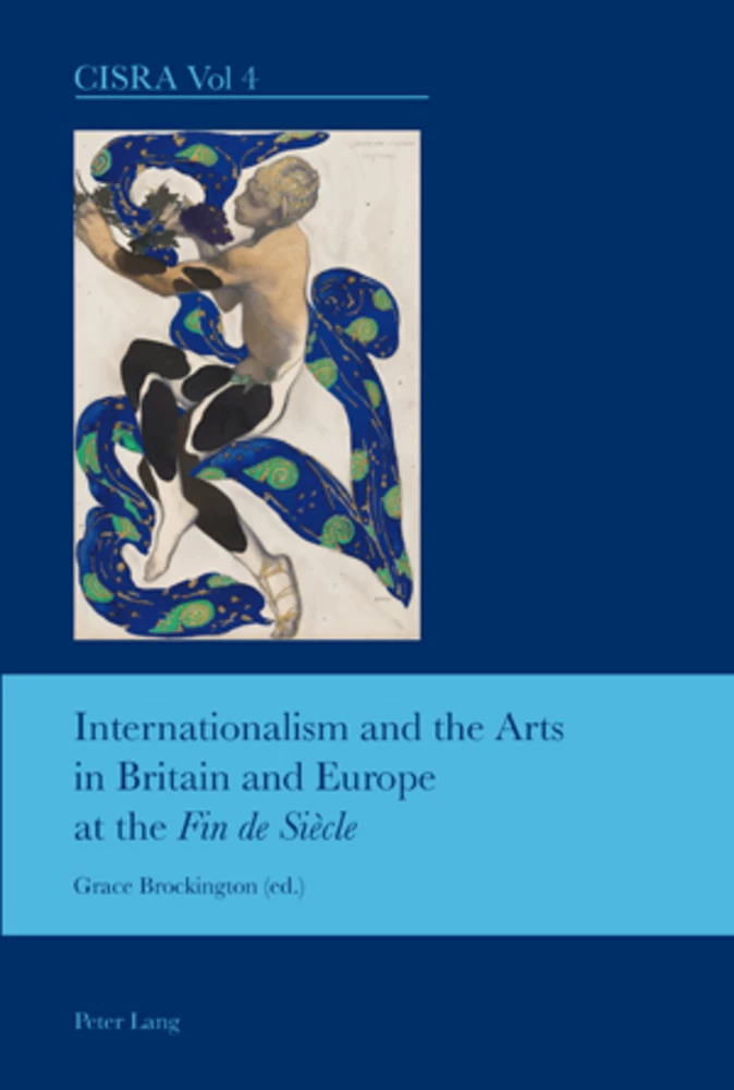Title: Internationalism and the Arts in Britain and Europe at the "Fin de Siècle"