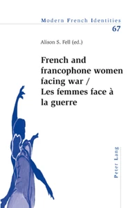 Title: French and francophone women facing war- Les femmes face à la guerre