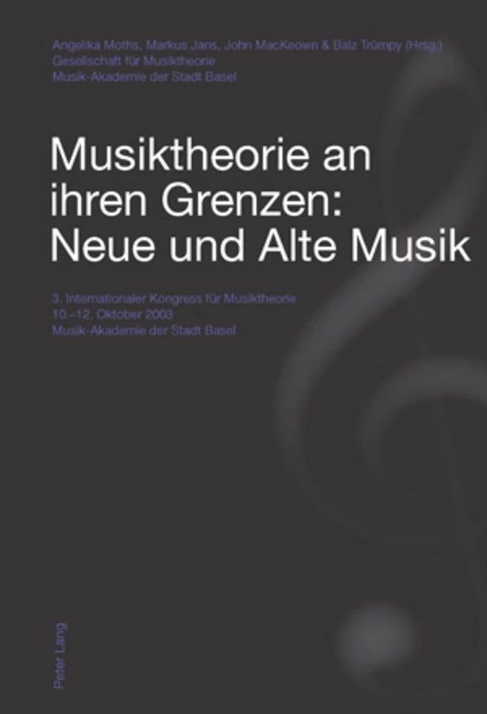 Titel: Musiktheorie an ihren Grenzen: Neue und Alte Musik