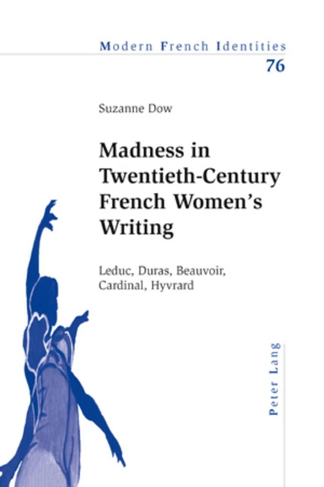 Title: Madness in Twentieth-Century French Women’s Writing