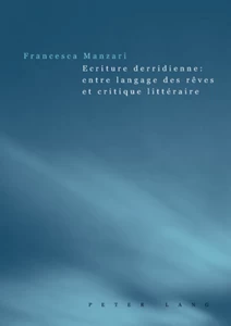 Title: Ecriture derridienne : entre langage des rêves et critique littéraire