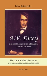 Title: A.V. Dicey: General Characteristics of English Constitutionalism