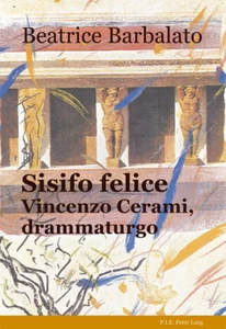 Title: Sisifo felice. Vincenzo Cerami, drammaturgo