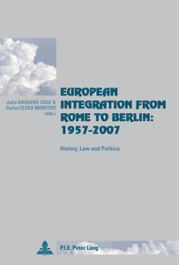 Title: European Integration from Rome to Berlin: 1957-2007