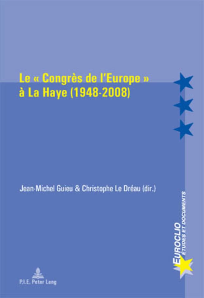 Titre: Le « Congrès de l’Europe » à La Haye (1948-2008)