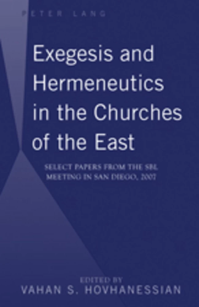 Title: Exegesis and Hermeneutics in the Churches of the East
