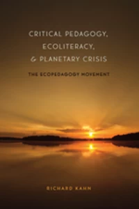 Title: Critical Pedagogy, Ecoliteracy, and Planetary Crisis