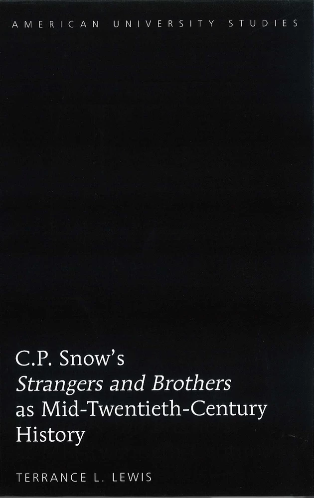 Title: C.P. Snow’s «Strangers and Brothers» as Mid-Twentieth-Century History