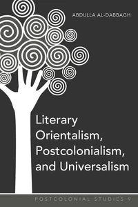 Title: Literary Orientalism, Postcolonialism, and Universalism