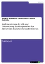 Title: Implementierung der eGk und Untersuchung der Akzeptanz bei den Akteuren im deutschen Gesundheitswesen