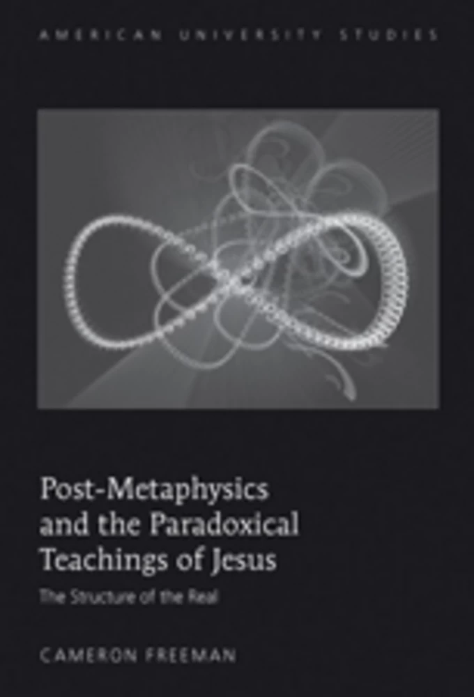 Title: Post-Metaphysics and the Paradoxical Teachings of Jesus