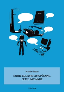 Title: Notre culture européenne, cette inconnue