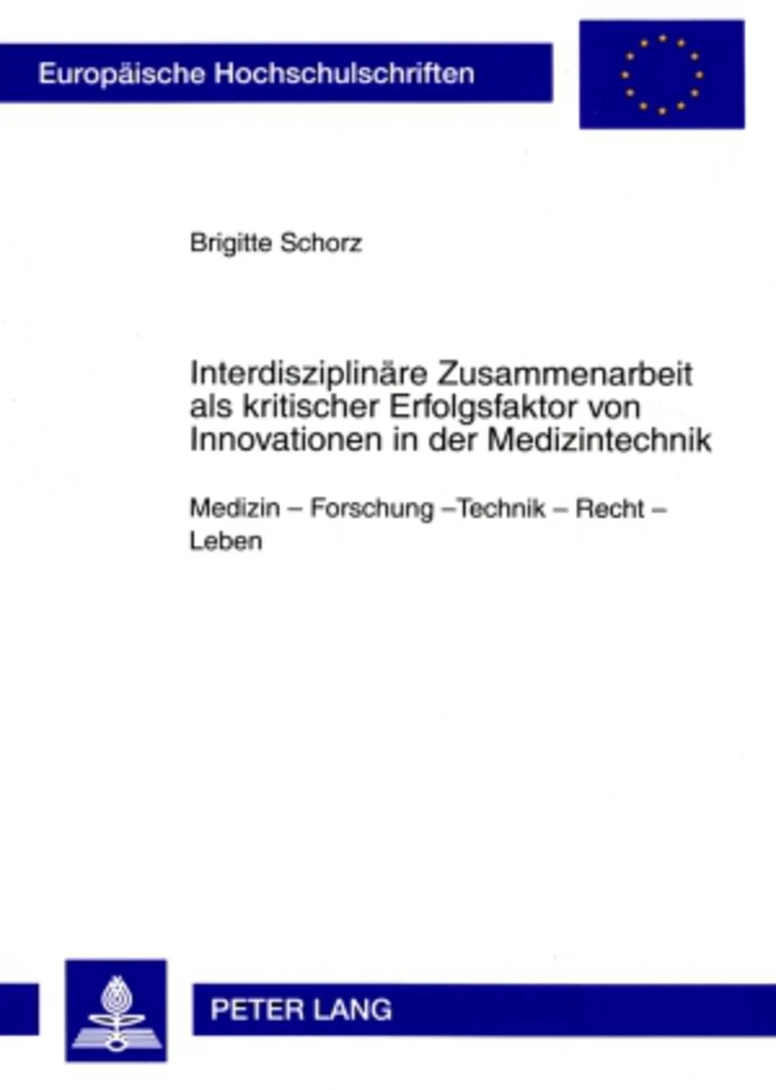 Titel: Interdisziplinäre Zusammenarbeit als kritischer Erfolgsfaktor von Innovationen in der Medizintechnik