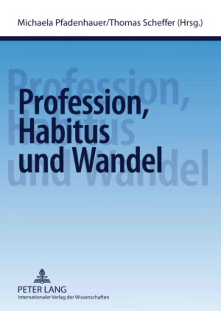 Title: Profession, Habitus und Wandel