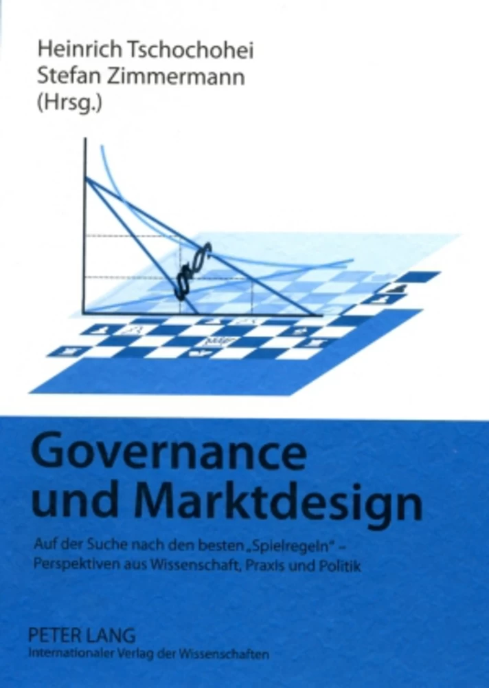 Titel: Governance und Marktdesign