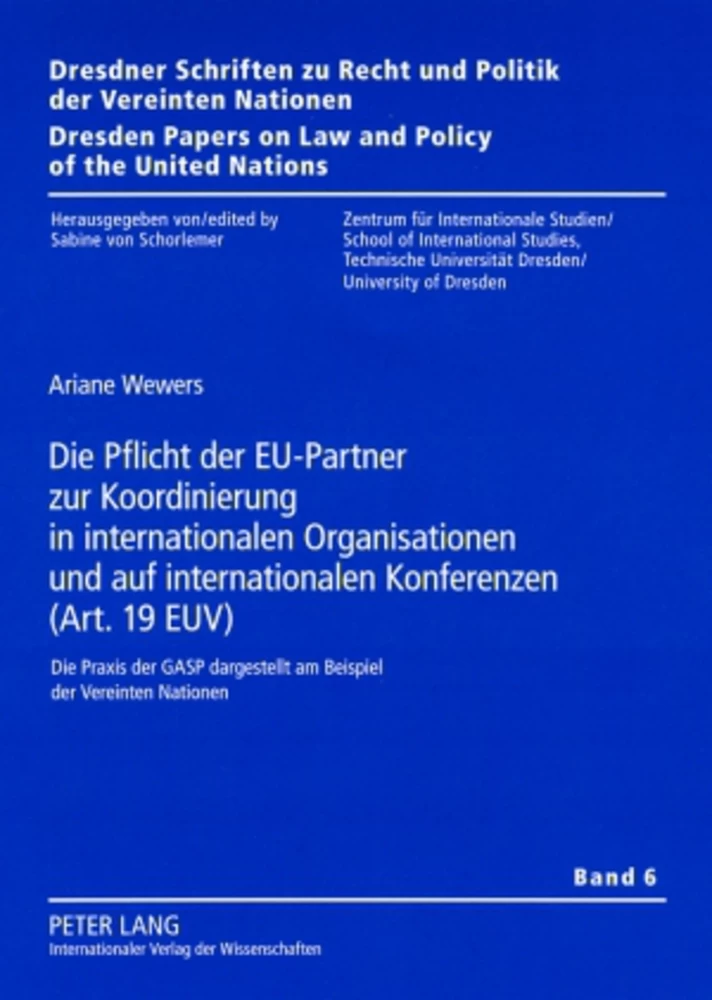 Title: Die Pflicht der EU-Partner zur Koordinierung in internationalen Organisationen und auf internationalen Konferenzen (Art. 19 EUV)