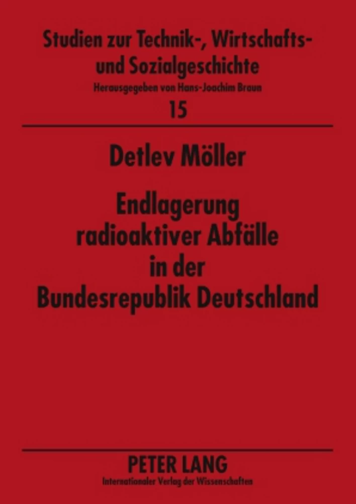 Titel: Endlagerung radioaktiver Abfälle in der Bundesrepublik Deutschland