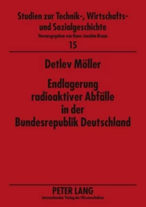 Titel: Endlagerung radioaktiver Abfälle in der Bundesrepublik Deutschland