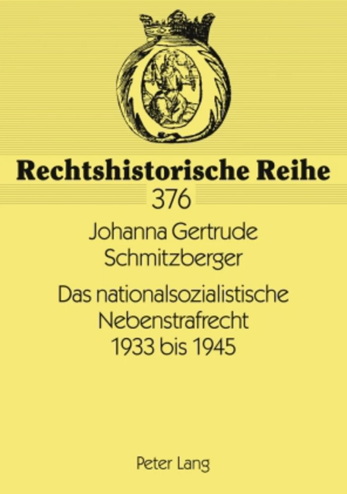 Titel: Das nationalsozialistische Nebenstrafrecht 1933 bis 1945