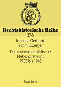 Title: Das nationalsozialistische Nebenstrafrecht 1933 bis 1945