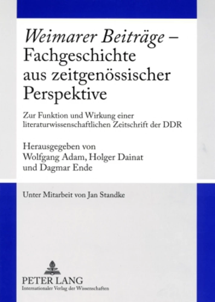 Titel: «Weimarer Beiträge» – Fachgeschichte aus zeitgenössischer Perspektive