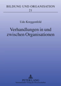 Title: Verhandlungen in und zwischen Organisationen