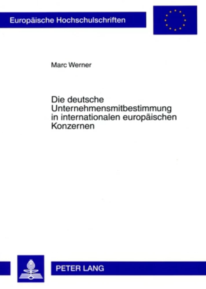 Titel: Die deutsche Unternehmensmitbestimmung in internationalen europäischen Konzernen